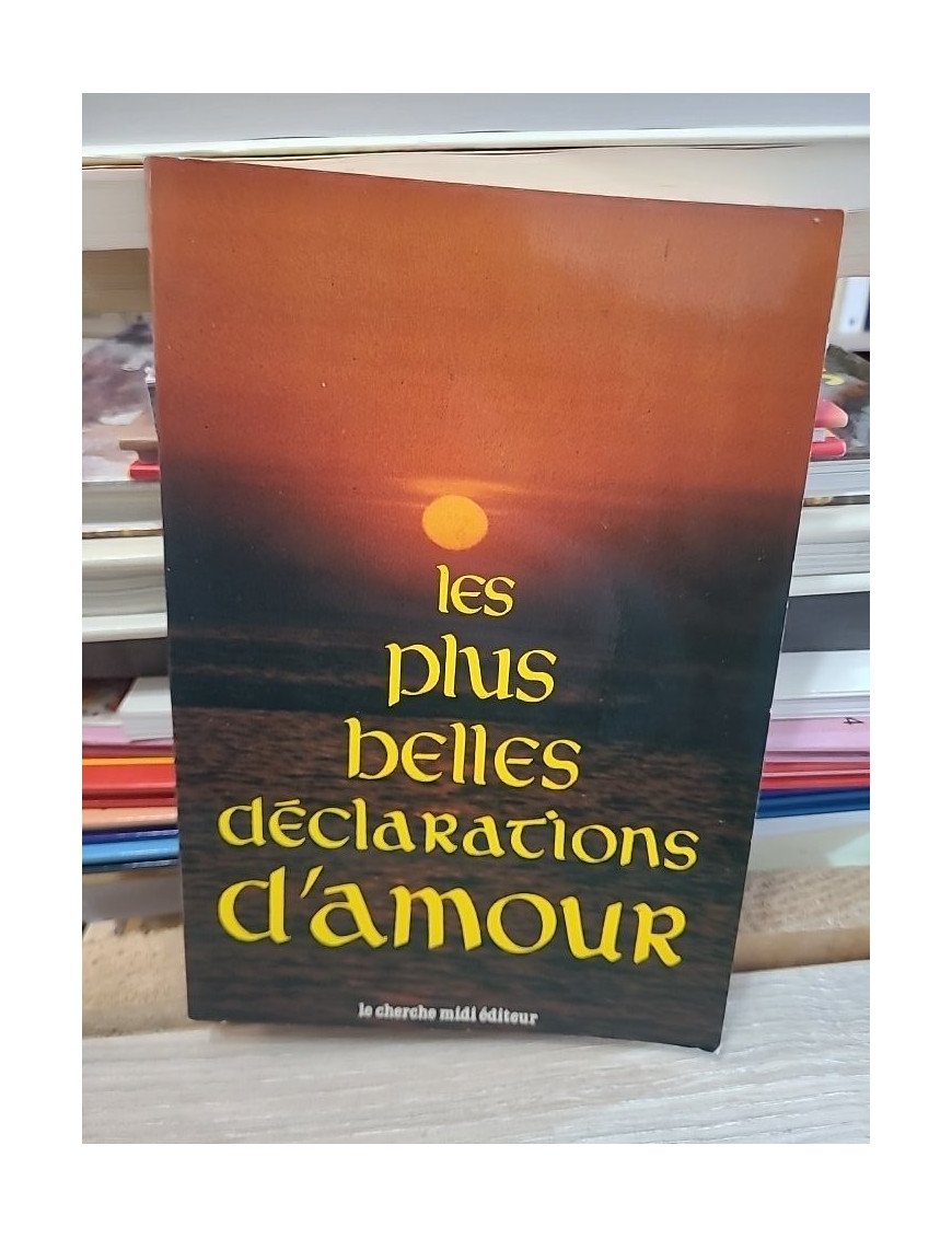Les Plus belles déclarations d'amour - Anthologie - Philippe Héraclès