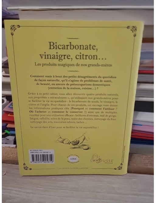 Bicarbonate, vinaigre, citron... Les produits magiques de nos grands-mères - Marie-Noëlle Pichard