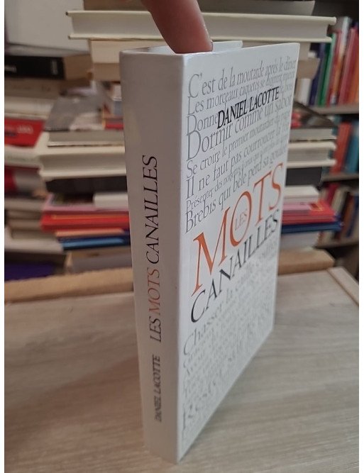 Les mots canailles - Daniel Lacotte