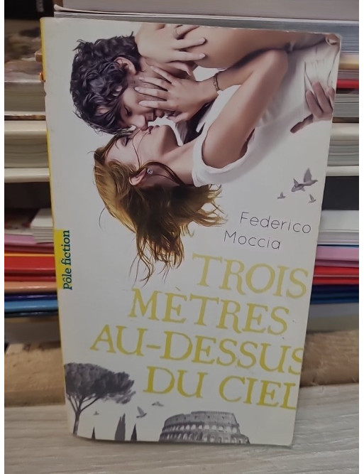 Trois mètres au-dessus du ciel – Federico Moccia