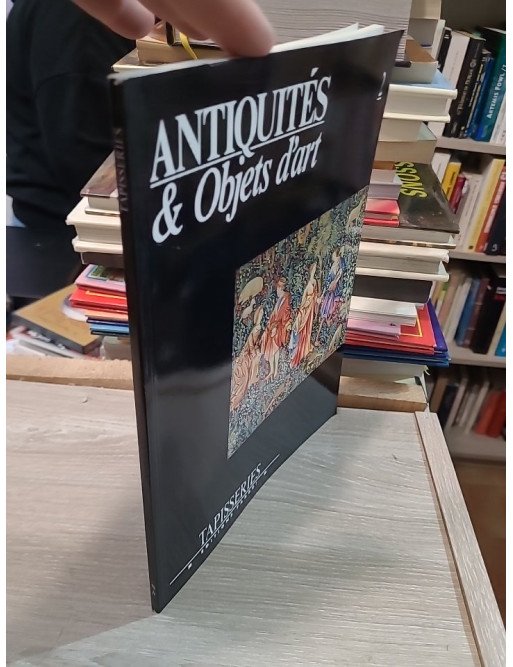 Antiquités et objets d'art n°2 : Tapisseries – Serge Grandjean