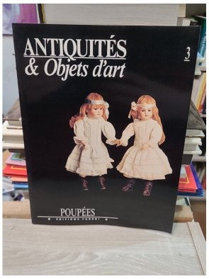 Antiquités et objets d'art n°3 : Poupées