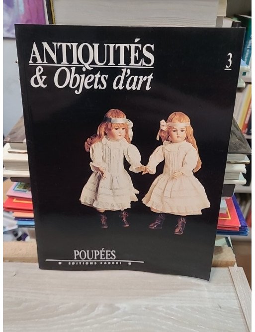 Antiquités et objets d'art n°3 : Poupées