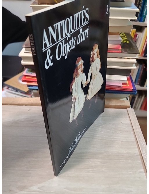 Antiquités et objets d'art n°3 : Poupées