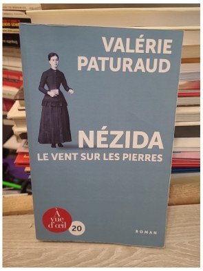 Nézida - Le vent sur les pierres - Valérie Paturaud
