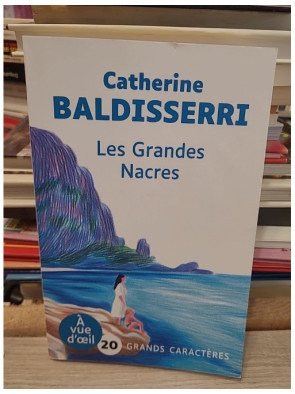 Les Grandes Nacres - Catherine Baldisserri