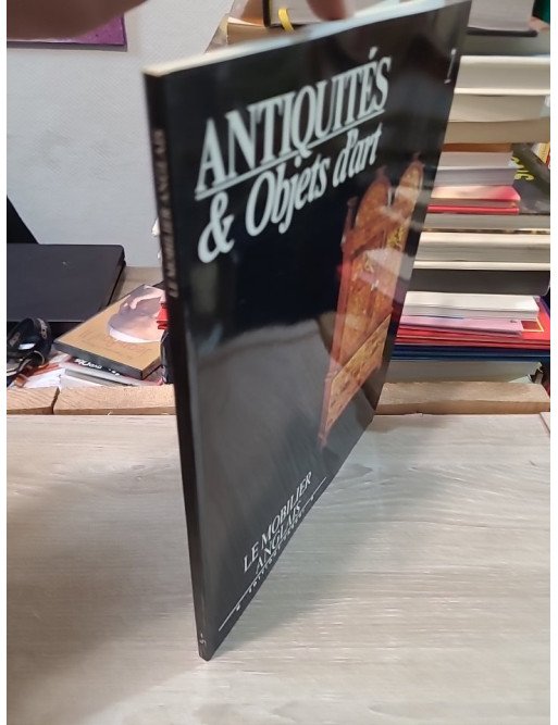 Antiquités et Objets d'Art n°7 : Le mobilier anglais – Collectif