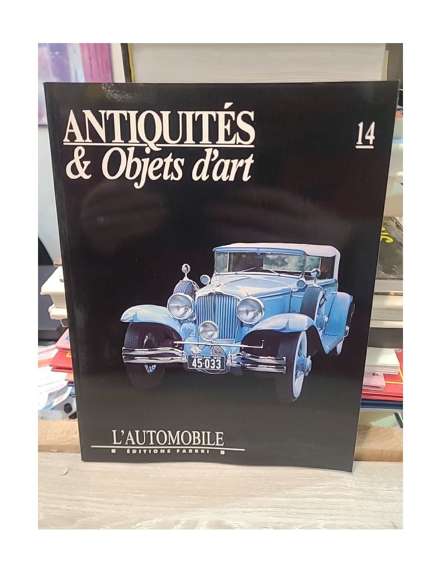 Antiquités et Objets d'art N° 14 du 01/12/1990 - L'automobile - Serge Bellu
