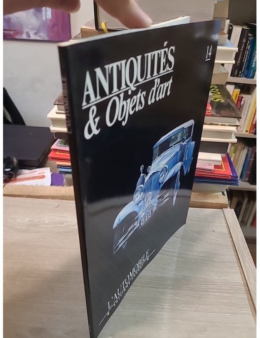 Antiquités et Objets d'art N° 14 du 01/12/1990 - L'automobile - Serge Bellu