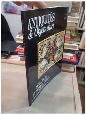 Antiquités et Objets d'art N° 17 du 01/03/1991 - Mosaiques et Pierres Dures - Paris / Naples