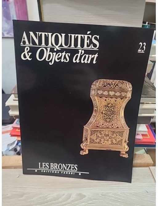 Antiquités et Objets d'art N° 23 : Les Bronzes