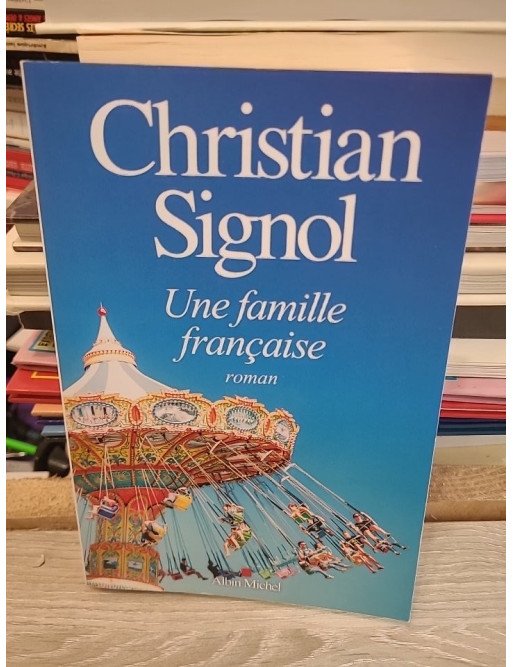 Une famille française - Christian Signol