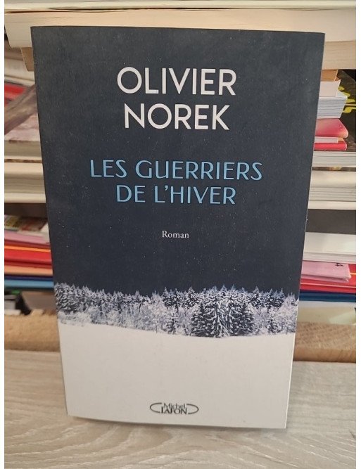 Les Guerriers de l'hiver - Olivier Norek