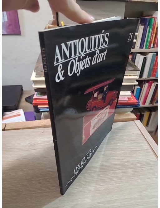 Antiquités et Objets d'art N° 25 : Les Jouets