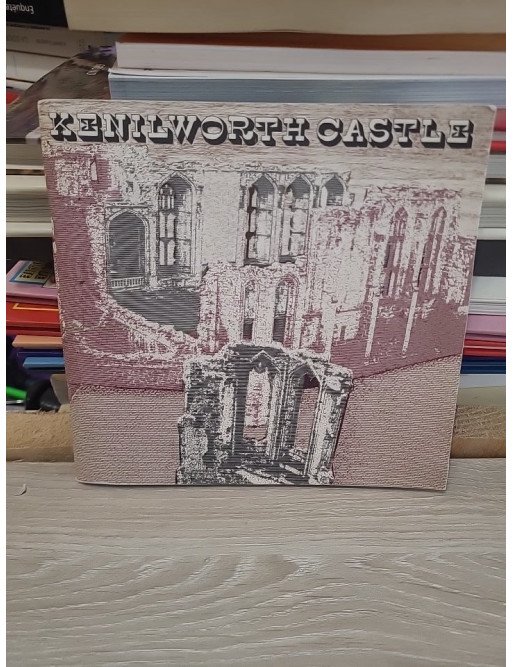 Kenilworth Castle (Souvenir guidebooks / Great Britain. Department of the Environment)