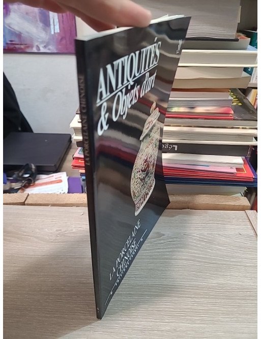 Antiquités et Objets d'art : La Porcelaine Chinoise