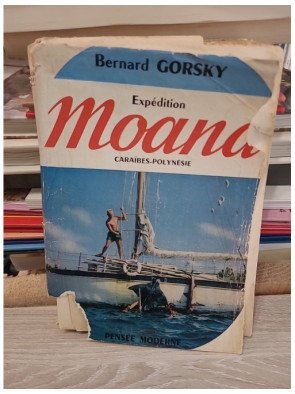 Expédition Moana - Le tour du monde de l'exploration sous-marine - Bernard Gorsky