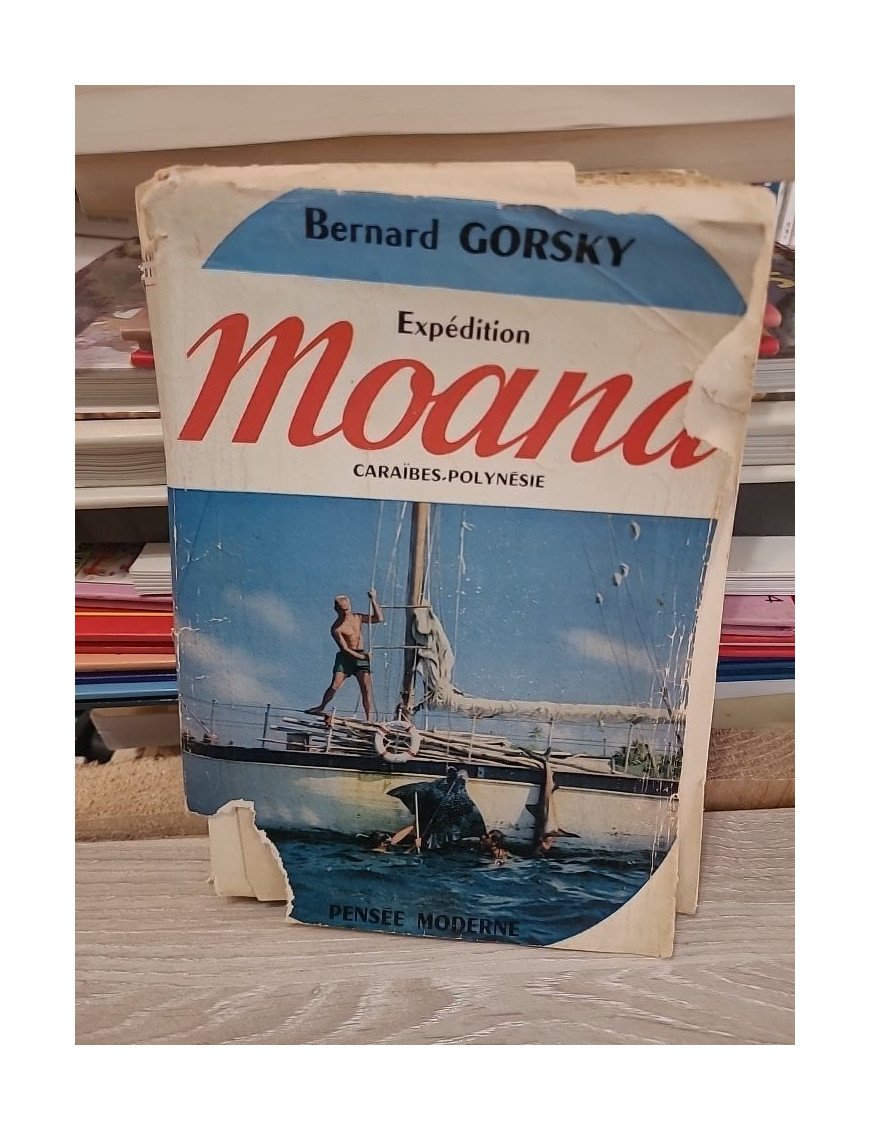 Expédition Moana - Le tour du monde de l'exploration sous-marine - Bernard Gorsky