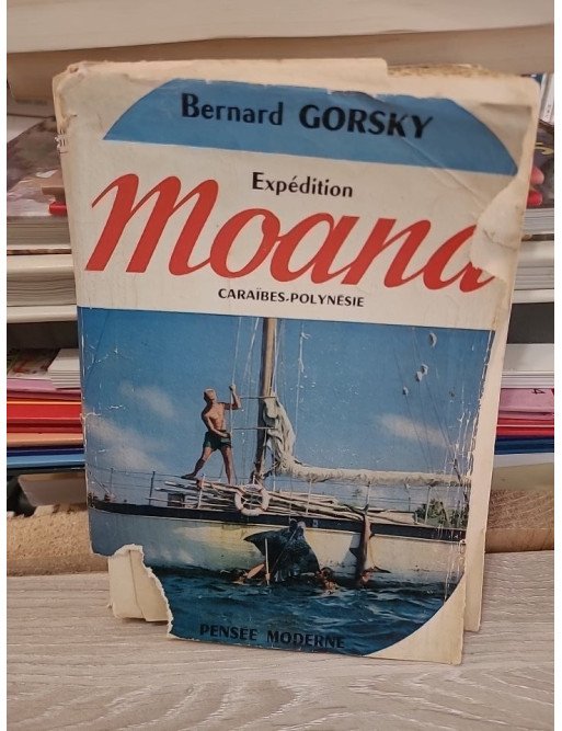 Expédition Moana - Le tour du monde de l'exploration sous-marine - Bernard Gorsky