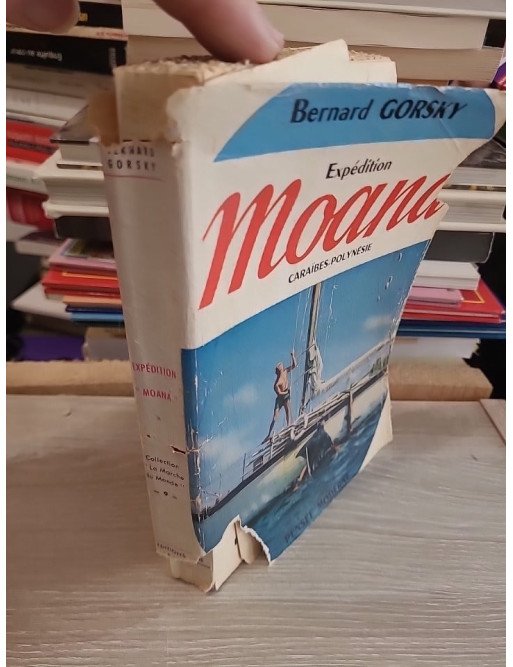 Expédition Moana - Le tour du monde de l'exploration sous-marine - Bernard Gorsky