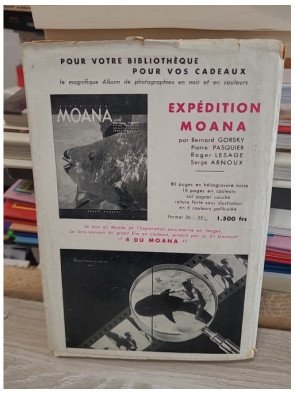 Expédition « Moana » (le tour du monde de l'exploration sous-marine) - Bernard Gorsky