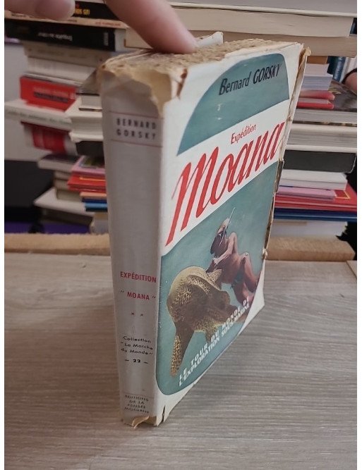 Expédition « Moana » (le tour du monde de l'exploration sous-marine) - Bernard Gorsky