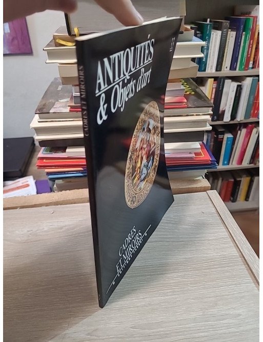Antiquités & Objets d'art N°33 : Cadres et miroirs