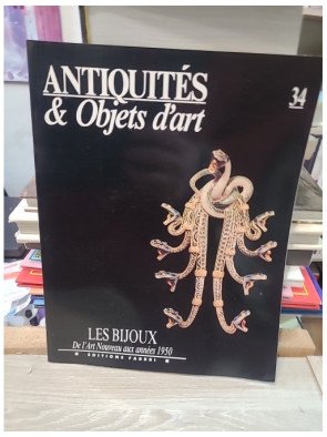 Antiquités & Objets d'art N°34 : Les Bijoux de l'Art Nouveau aux années 1950