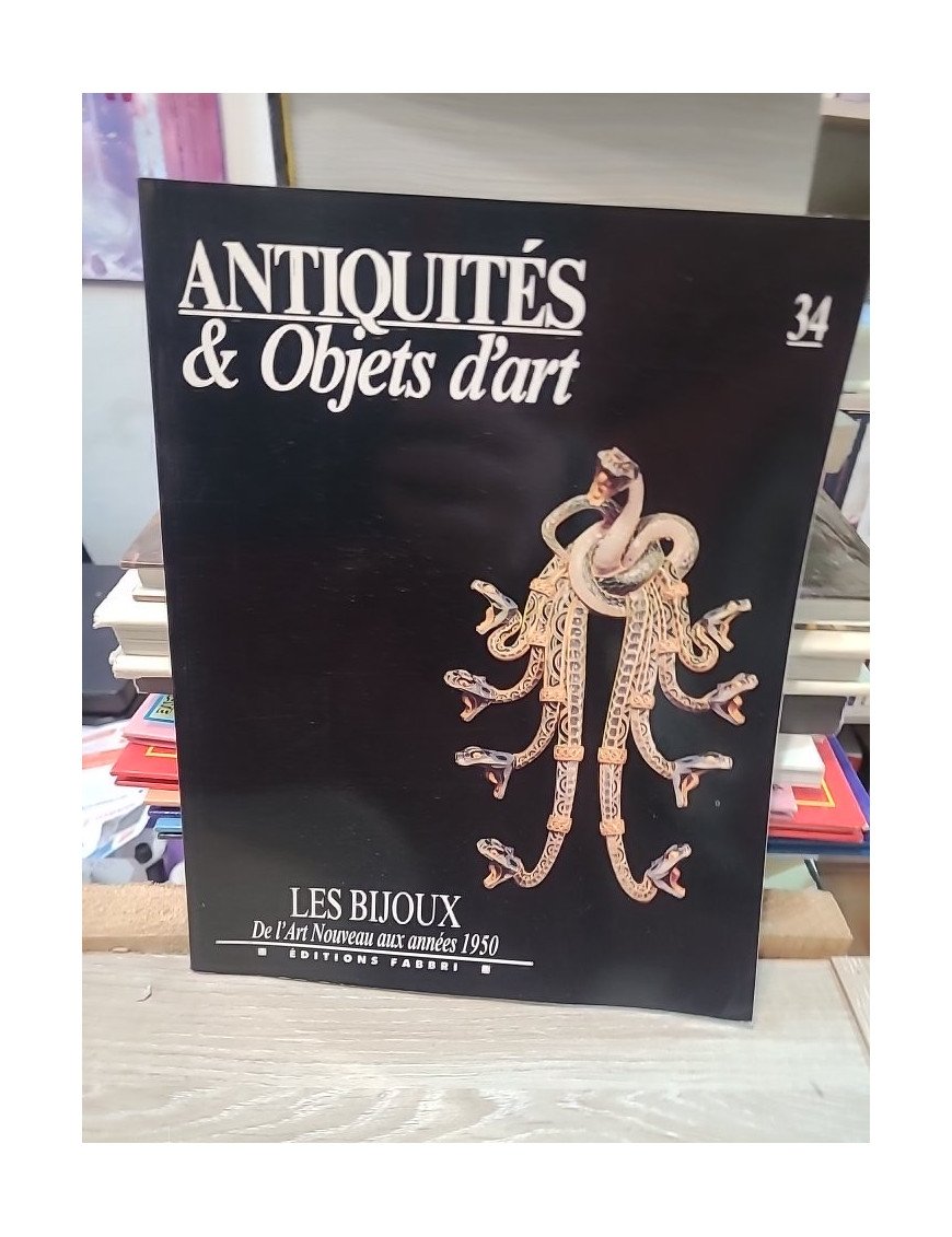 Antiquités & Objets d'art N°34 : Les Bijoux de l'Art Nouveau aux années 1950