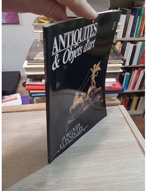 Antiquités & Objets d'art N°35 : Horloges et Pendules