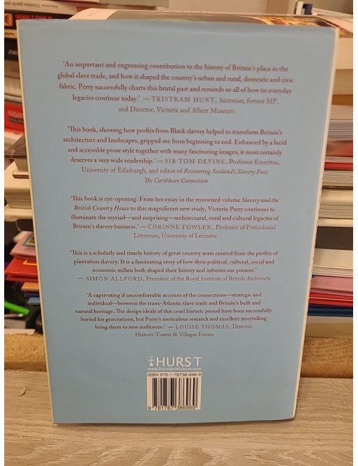 A Bittersweet Heritage - Slavery, Architecture and the British Landscape