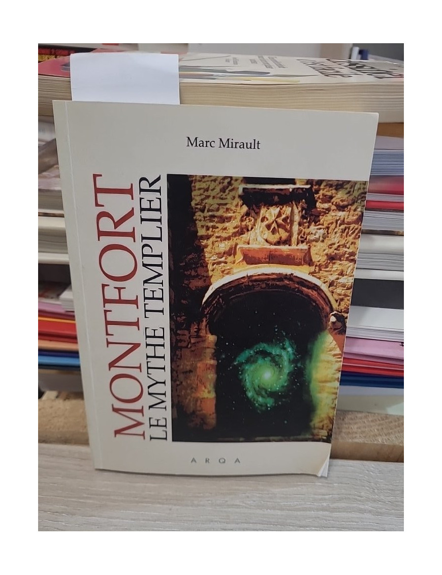 Montfort – Le mythe templier