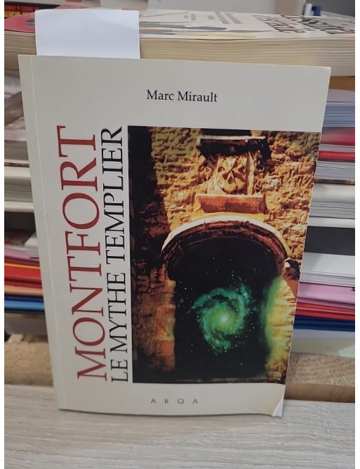 Montfort – Le mythe templier