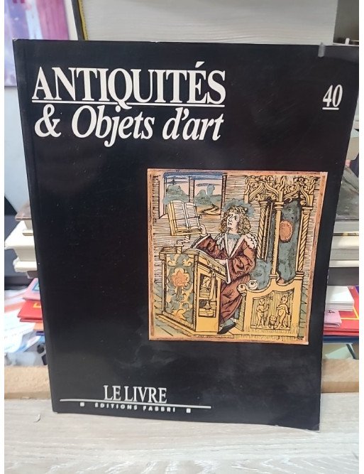 Antiquités et Objets d'Art N°40 : Les Livres