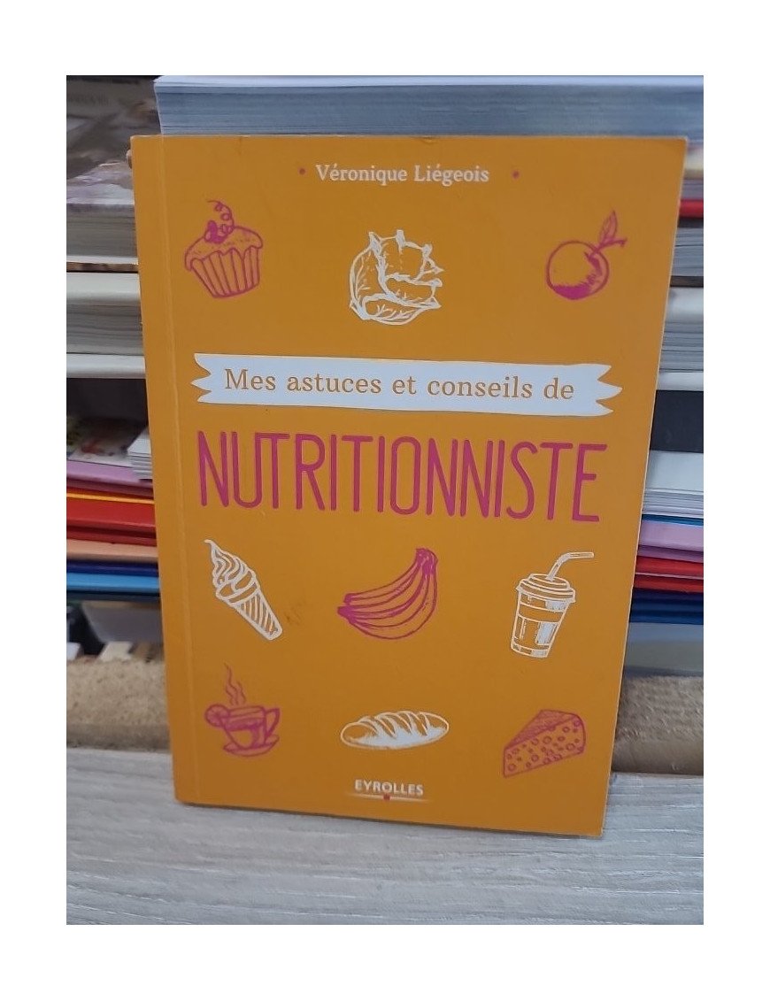 Mes astuces et conseils de nutritionniste