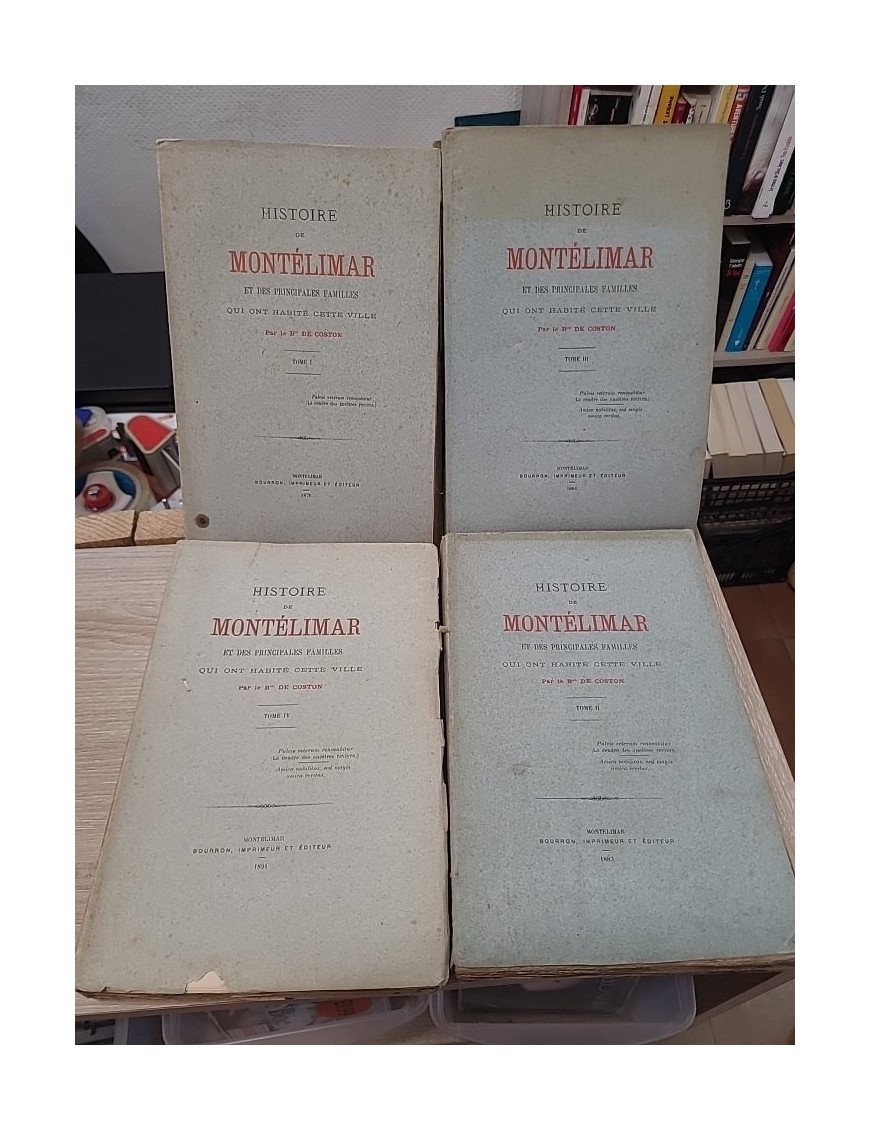 Histoire de Montélimar et des principales familles qui ont habité cette ville de Bn de Coston