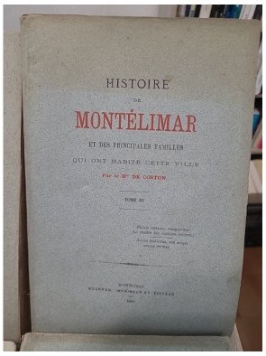Histoire de Montélimar et des principales familles qui ont habité cette ville de Bn de Coston