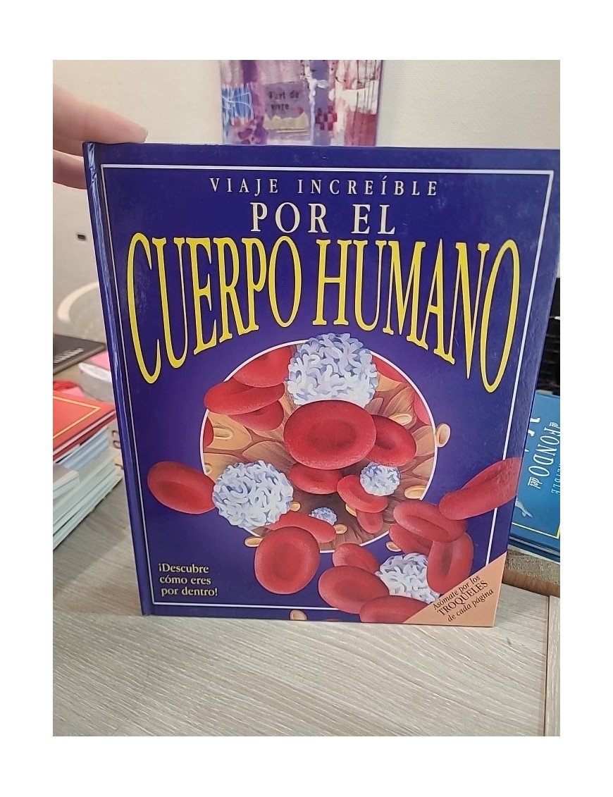 Viaje increíble por el cuerpo humano - Nicholas Harris