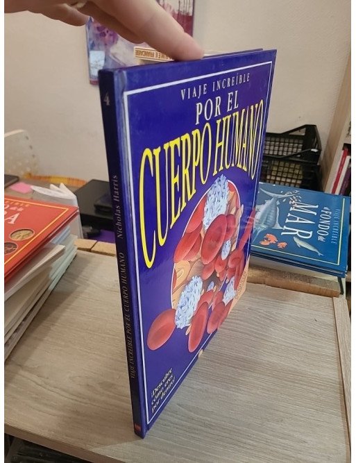 Viaje increíble por el cuerpo humano - Nicholas Harris