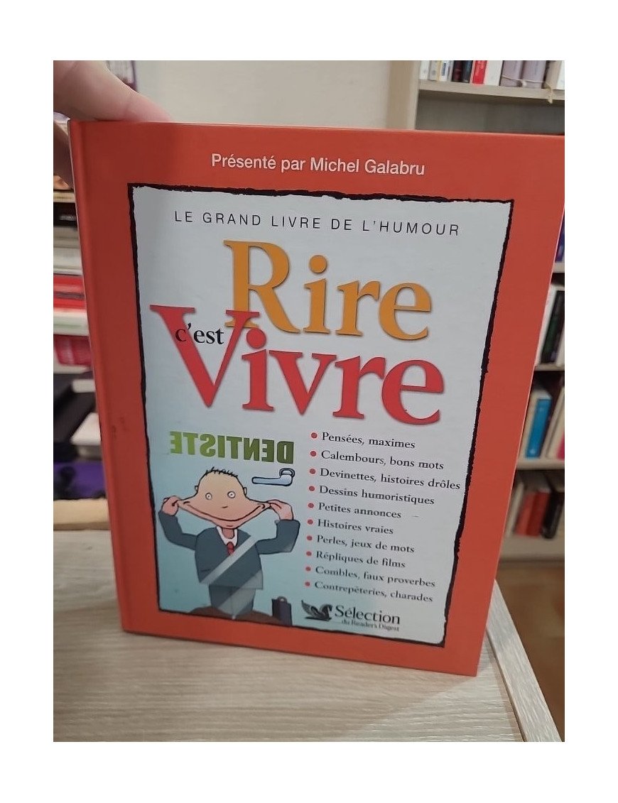 Rire c'est Vivre - Le grand livre de l'humour - Michel Galabru