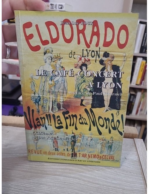 Le café-concert à Lyon - XIXe-début XXe siècle - Jean-Luc Roux