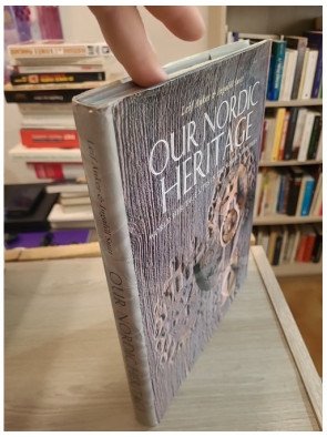 Our Nordic Heritage - World Heritage Sites in the Nordic Countries (édition en anglais) - Leif Anker