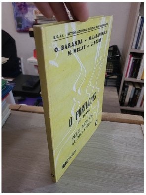 O Portugues Do Brasil. Pelo Metodo Audio-Visual - J Roche, M Melat, M Laranjeira, O Baranda
