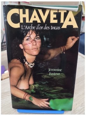 Chaveta - L'arche d'or des Incas - Jéromine Pasteur