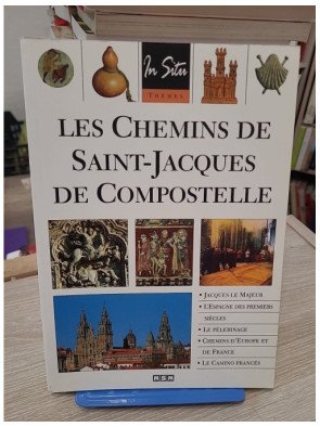Les chemins de Saint-Jacques de Compostelle - Julie Roux