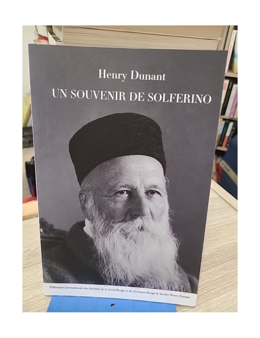 Un Souvenir De Solferino - Henry Dunant