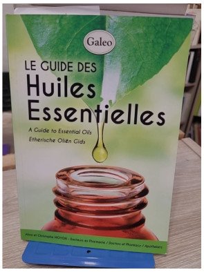 Le guide des huiles essentielles
