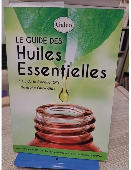 Le guide des huiles essentielles