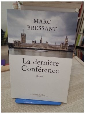 La dernière Conférence - Grand Prix du Roman de l'Académie française 2008