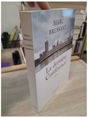 La dernière Conférence - Grand Prix du Roman de l'Académie française 2008